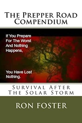 The Prepper Road Compendium by Foster, Ron Paperback / softback Book The Fast