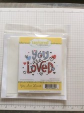 TAYLORED EXPRESSIONS YOU ARE LOVED STAMP STENCIL SET FREE SHIPPING NEW UNUSED