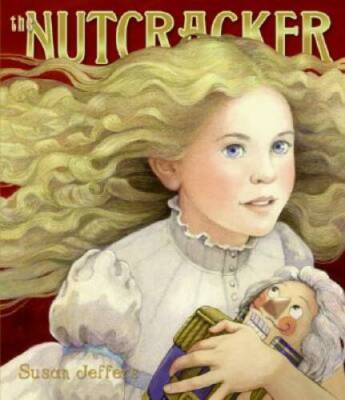 The Nutcracker - Hardcover By Jeffers, Susan - VERY GOOD