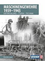 Alexander Losert Maschinengewehre 1939 - 1945