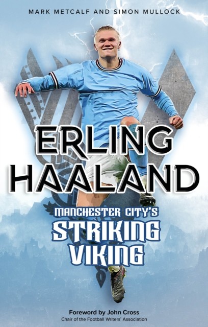 Erling Haaland: Manchester City's Striking Viking by Mark Metcalf PAPERBACK - Image 2