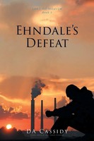 Da Cassidy | Ehndale's Defeat | Taschenbuch | Englisch (2019) | Covenant Books