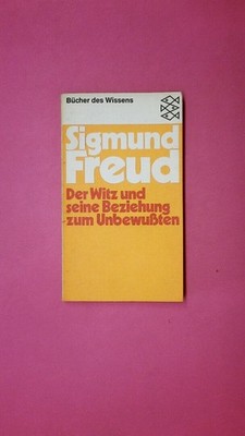 222428 Sigmund Freud DER WITZ UND SEINE BEZIEHUNG ZUM UNBEWUSSTEN 6083