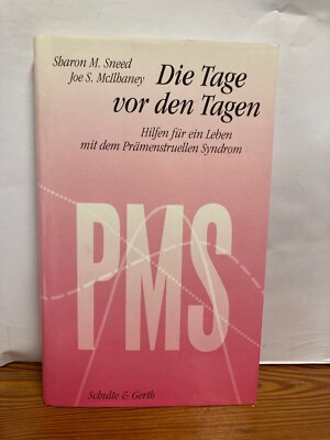 PMS - die Tage vor den Tagen Sharon Sneed