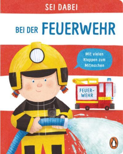 Thumbnail - Sei Dabei - Bei Der Feuerwehr Pappbilderbuch Mit Vielen Klappen Zum