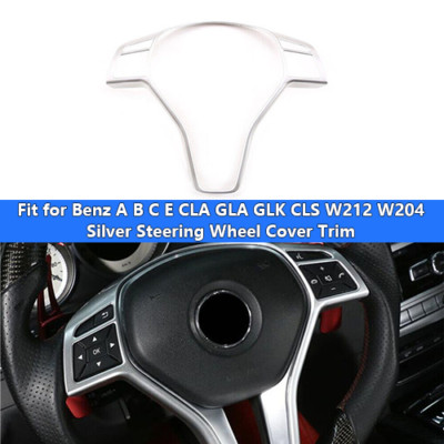 Fit for Benz A B C E CLA GLA GLK CLS W212 W204 Silver Steering Wheel Cover Trim