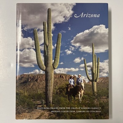 Arizona- Featuring Images From The Craig & Barbara Barrett AZ Collection Bell SH