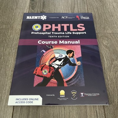 PHTLS : Prehospital Trauma Life Support: Course Manual by National...