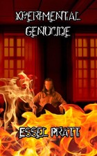 Essel Pratt Xperimental Genocide (Paperback)