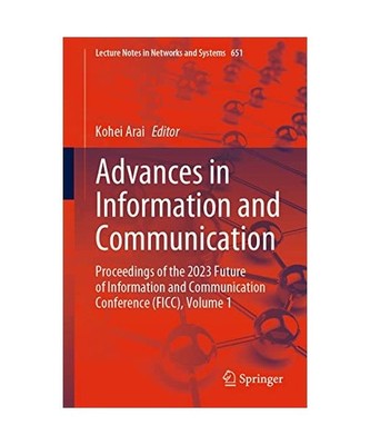 Advances in Information and Communication: Proceedings of the 2023 Future of Inf