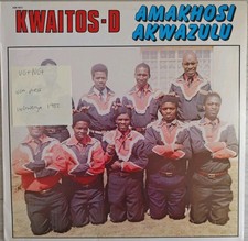 Kwaitos-D Amakosi Akwazulu Vinyl Record VG+/VG+ IGH1013 1982