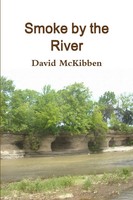 Smoke By The River David Mckibben Taschenbuch Kartoniert / Broschiert Englisch