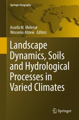 Springer Geography Ser.: Landscape Dynamics, Soil and Hydrological ...