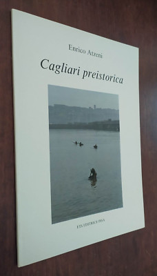 B2990 ENRICO ATZENI CAGLIARI PRÄHISTORISCHER AUSZUG AUS S. IGIA 1983 ETS VERLAG
