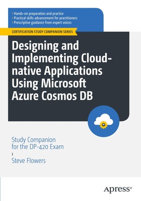 Steve Flowers | Designing and Implementing Cloud-native Applications Using...