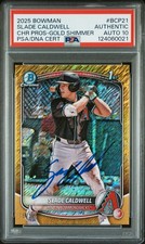 2025 Bowman Slade Caldwell Gold Shimmer Refractor PSA 10 AUTO /50 Chrome 1st 