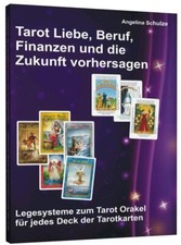 Tarot Liebe, Beruf, Finanzen und die Zukunft vorhersagen | Buch | 9783943729450