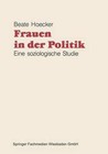 Frauen in Der Politik: Eine Soziologische Studie by Vs Verlag Fur Sozialwissenschaften (Paperback / softback, 2014)