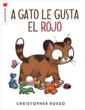A Gato Le Gusta El Rojo by Christopher Russo: New