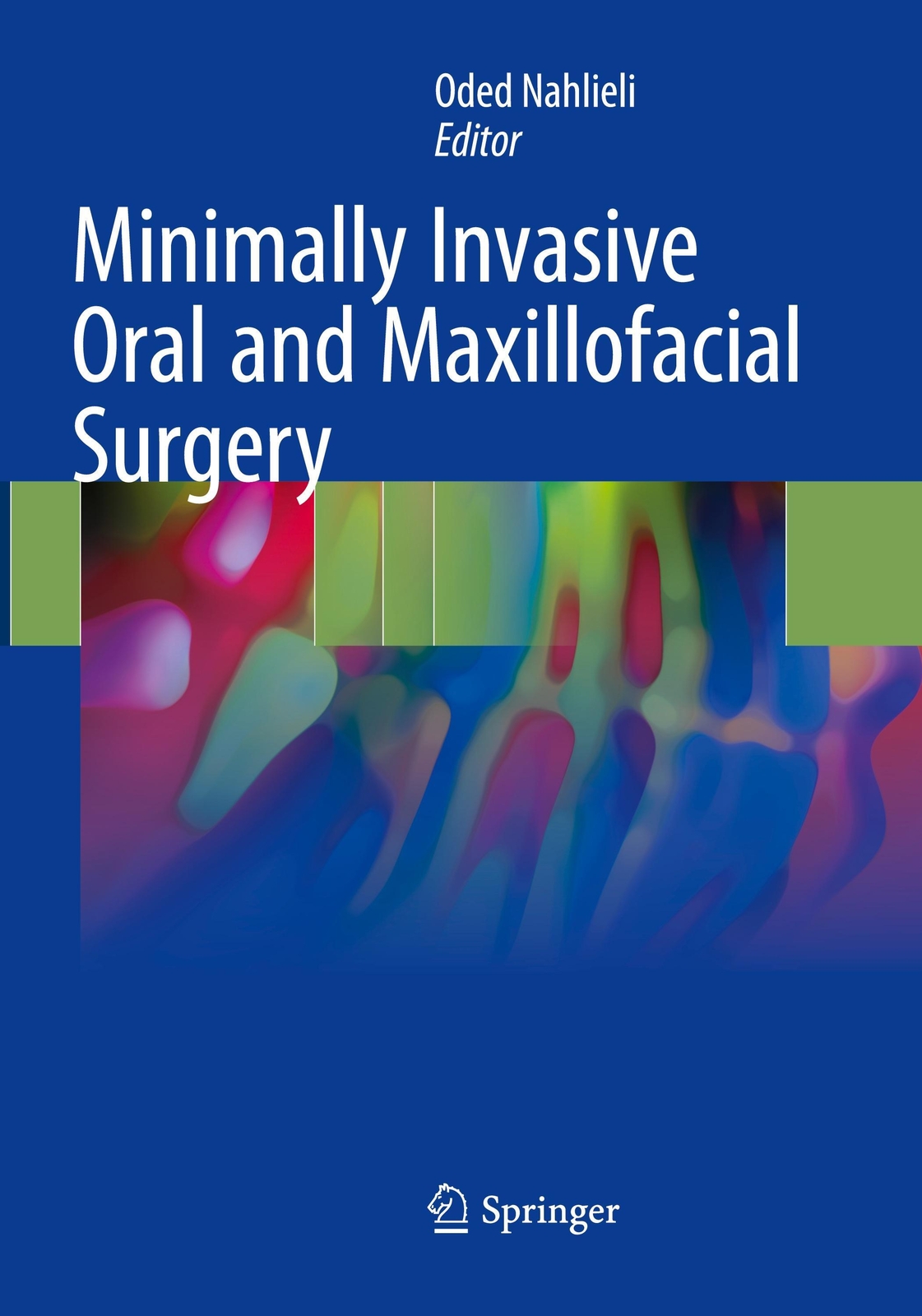 Thumbnail - Minimally Invasive Oral And Maxillofacial Surgery | Oded Nahlieli |