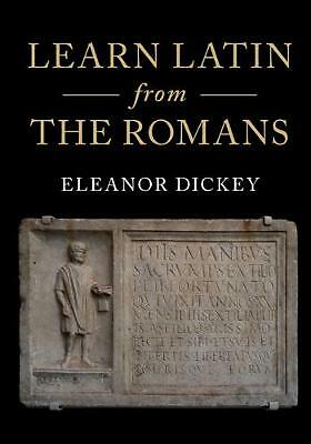 Learn Latin from the Romans Dickey Hardback Cambridge University Press