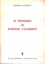 Il pensiero di Étienne Vacherot - Santino Cavaciuti (Ed. del Testimone) [1976]