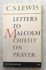 C S Lewis: Letters to Malcolm Chiefly on Prayer PB Clean Script