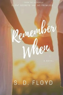 Remember When by S.D. Floyd Paperback Book
