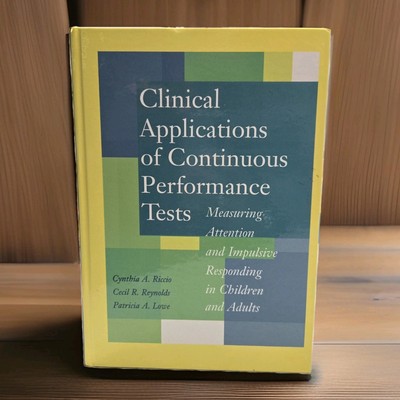 Clinical Applications of Continuous Performance Tests: Great Condition. 