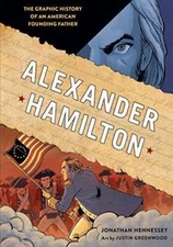 Alexander Hamilton: The Graphic History of an American Fo - ACCEPTABLE