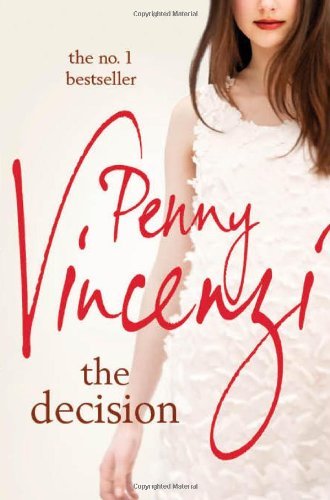 The Decision By Penny Vincenzi. 9780755320905