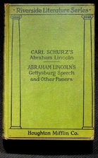 CARL SCHURZ'S Abraham Lincoln, Gettysburg Speech and Other Paper 1919 Hardcover