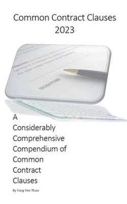 Common Contract Clauses 2023 by Yang Yen Thaw Paperback Book