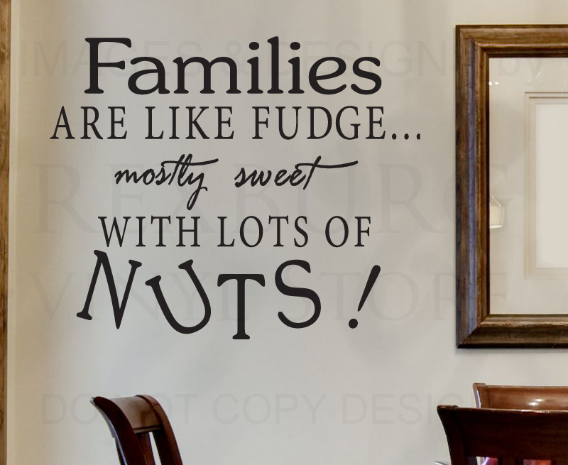 Funny Family Quote Wall Decal - Like Fudge Vinyl Sticker for Kitchen KI36