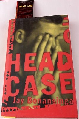 Head Case by Bonansinga, Jay Signed 1st Edition With Book Mark Hardcover DJ