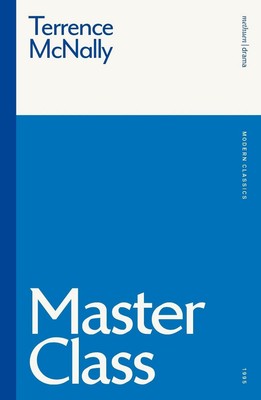 Master Class von Terrence McNally (Englisch) Taschenbuch