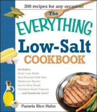 The Everything Low Salt Cookbook Book: 300 Flavorful Recipes to Help Redu - GOOD