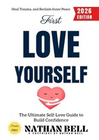 Nathan Bell | First, Love Yourself: | Taschenbuch | Englisch | Epubli