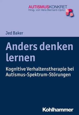 Anders denken lernen Jed Baker Taschenbuch Autismus Konkret 141 S. Deutsch 2016