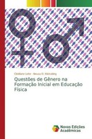 Cleidiane Leite (U. A.) | QuestõEs De GêNero Na FormaçãO Inicial Em EducaçãO...