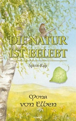 Die Natur ist belebt Mona von Elben
