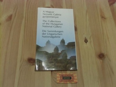 A Magyar Nemzeti Galéria gyüjteményei - The collections of the hungarian nationa