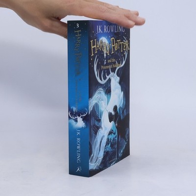 Harry Potter And The Prisoner of Azkaban  |  J. K. Rowling