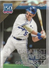 2019 Topps Chrome George Brett Greatest Players Refractor SP