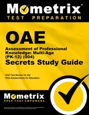 OAE Assessment of Professional Knowledge: Multi-Age (PK-12) (004) Secrets