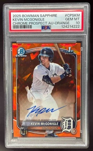 2025 Bowman Sapphire Kevin McGonigle Chrome Auto Orange Refractor 1st /25 PSA 10