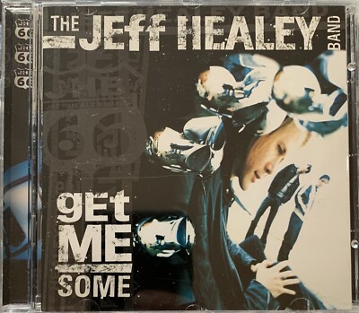 Get Me Some by The Jeff Healey Band (CD, 2000, Rock, Eagle Records)
