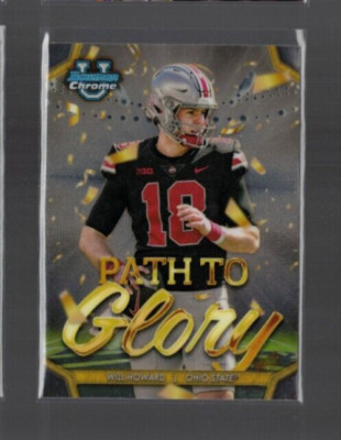 2024 Bowman Chrome U Path to Glory Will Howard Ohio State Buckeyes #PG-11