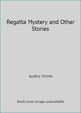 Regatta Mystery and Other Stories by Agatha Christie