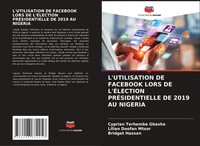 L'utilisation De Facebook Lors De L'ÉLection PrÉSidentielle De 2019 Au Nigeria
